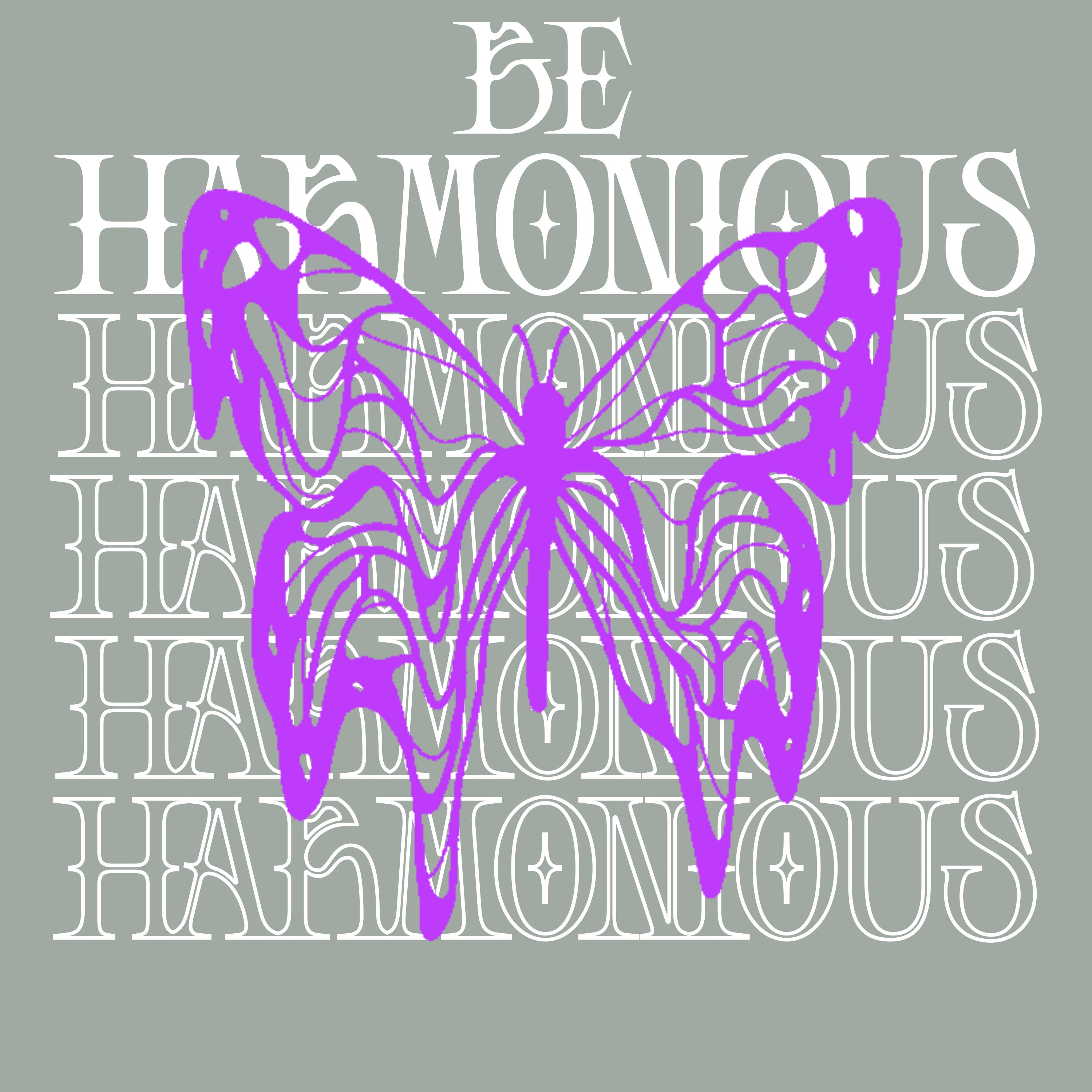 Early Keep It Universal Be Harmonious design concept showing a butterfly graphic and typography before becoming wearable artwork