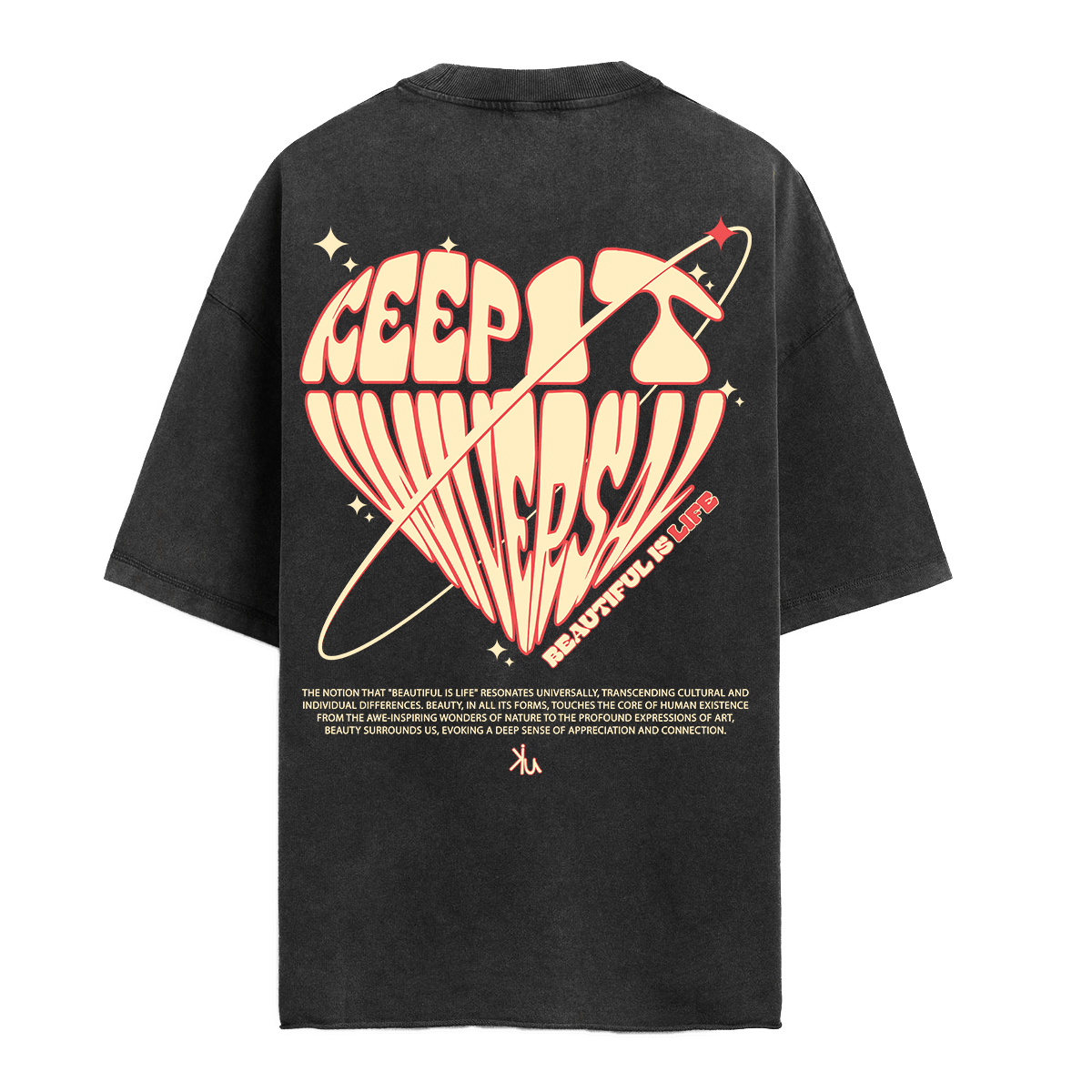 Beautiful Is Life T-Shirt | See the Beauty in Every Moment Keep it Universal® Beautiful Is Life T-Shirt T-Shirt