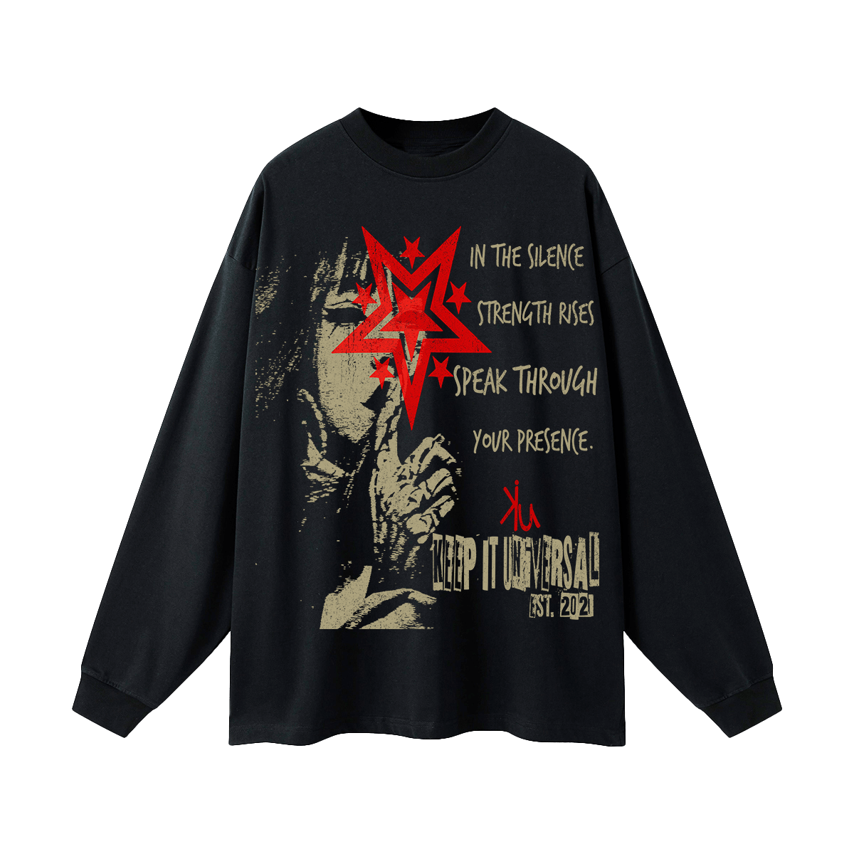 Through Your Presence Long Sleeve T-Shirt Keep it Universal® Through Your Presence Long Sleeve T-Shirt T-Shirt